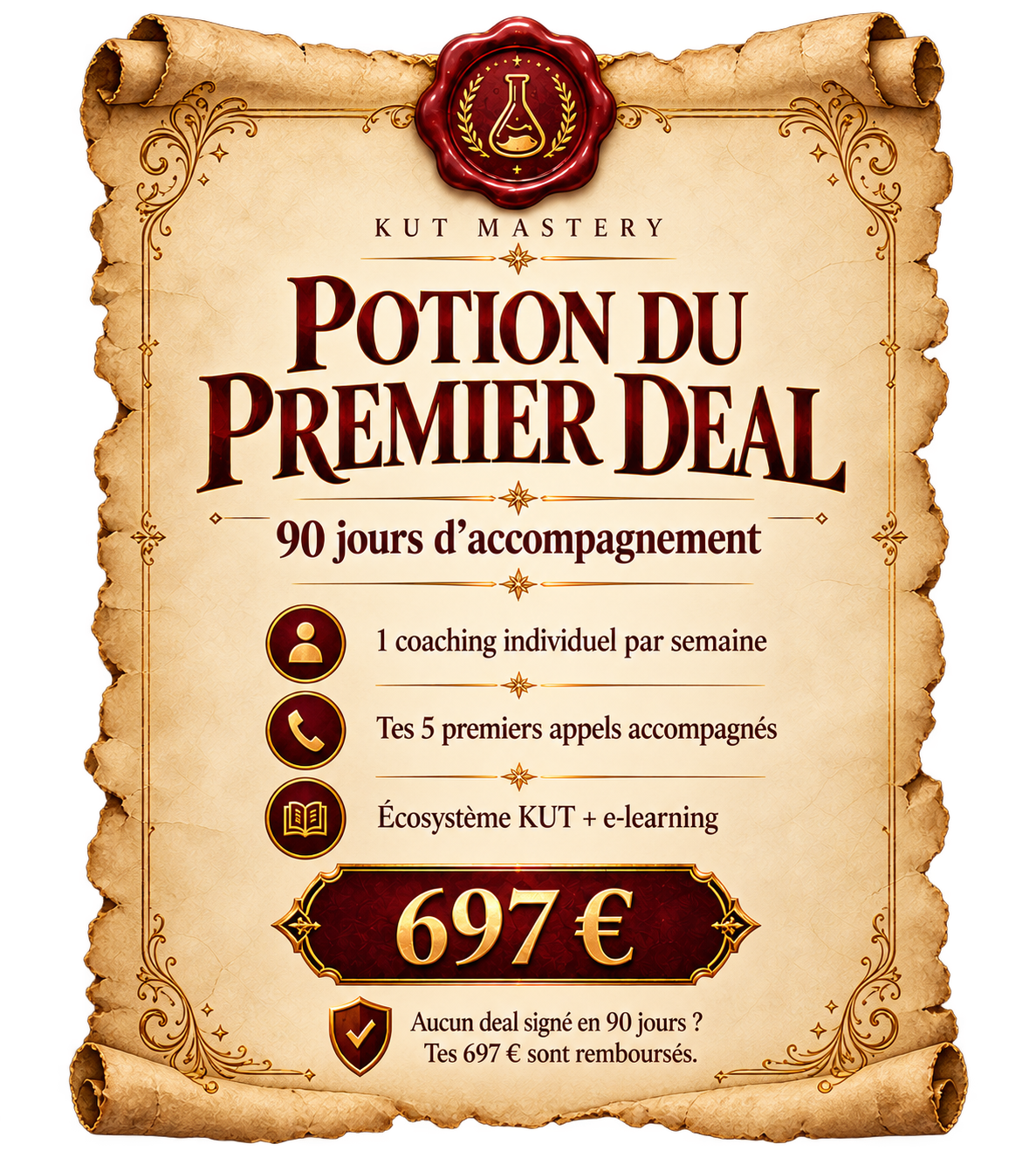 POTION DU PREMIER DEAL - ACCOMPAGNEMENT KUT 90 JOURS